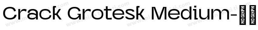 Crack Grotesk Medium字体转换